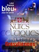 LES NUITS CELTIQUES GRESYLIENNES LES NUITS CELTIQUES GRESYLIENNES